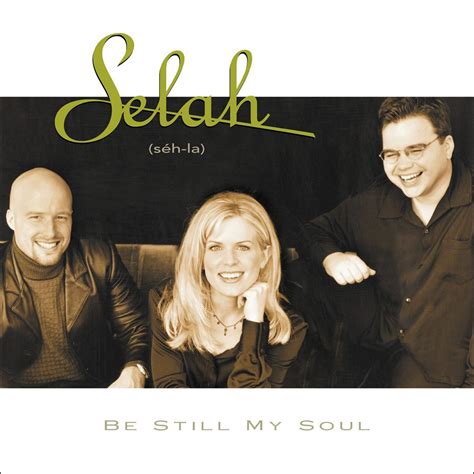 Selah - Be Still My Soul - Amazon.com Music