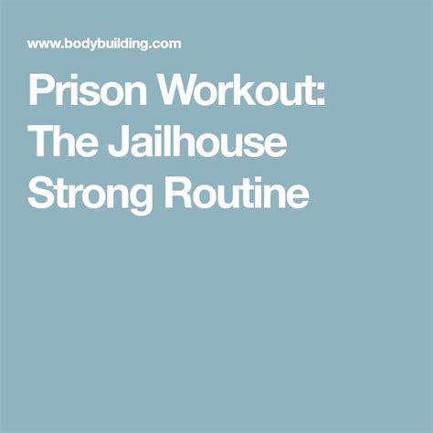 Prison Workout: The Jailhouse Strong Routine | Prison workout ...