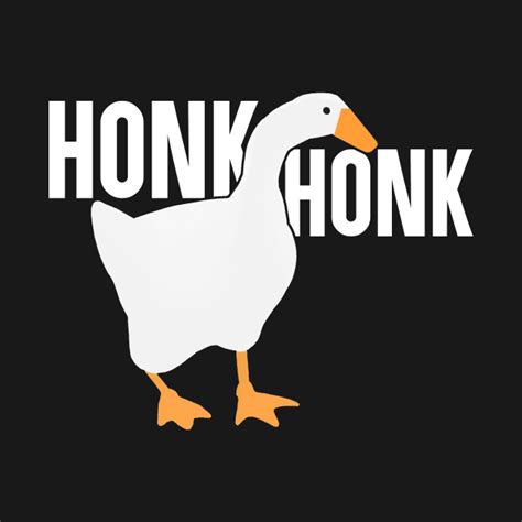 Untitled Goose Meme: Honk Honk - Meme - T-Shirt | TeePublic