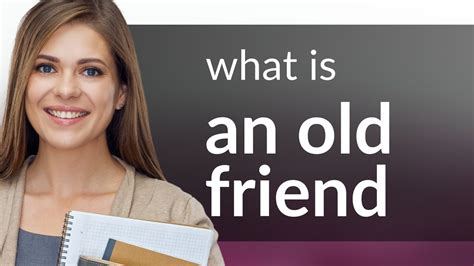 Understanding "An Old Friend": A Guide to English Phrases - YouTube