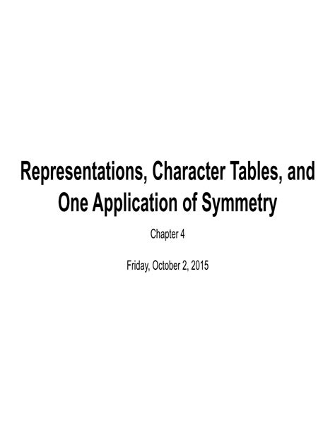 Representations, Character Tables, and One Application of Symmetry ...