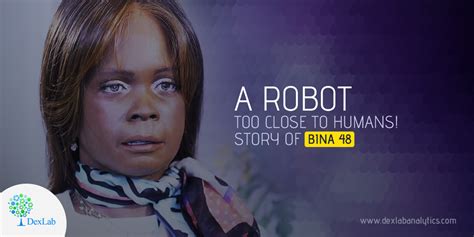 A robot too close to humans! Story of BINA 48 - DexLab Analytics | Big ...