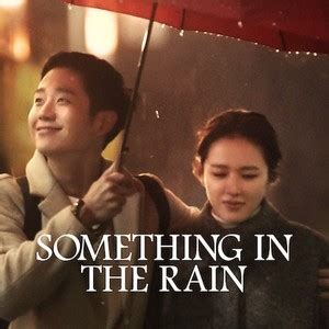 Something in the Rain - Rotten Tomatoes