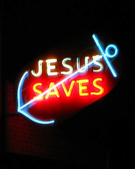 Jesus Saves | Neon sign at a church in Stockton, Ca. | ronknight777 ...