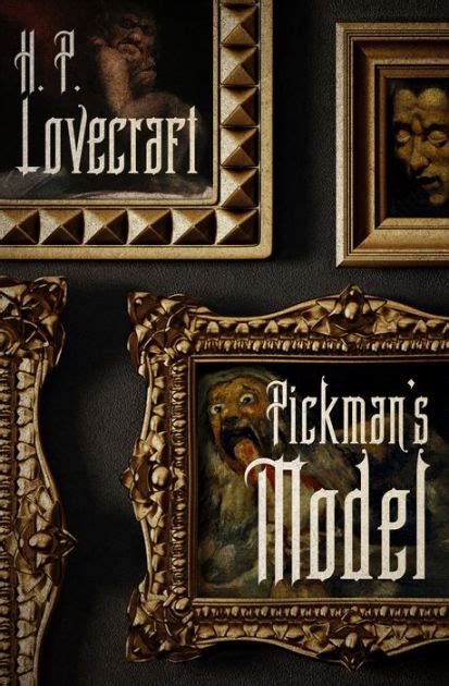 Pickman's Model by H. P. Lovecraft | eBook | Barnes & Noble®