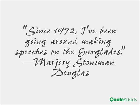 Marjory Stoneman Douglas Quotes. QuotesGram