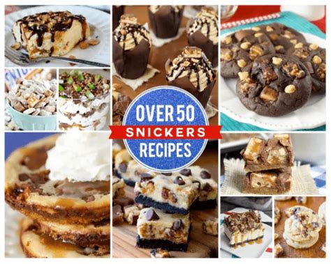 50 Of The Best Recipes Using Snickers • Love From The Oven