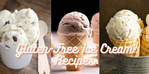 Gluten-Free Ice Cream Recipes: Delicious Frozen Treats for Everyone - narragansett Ice Cream