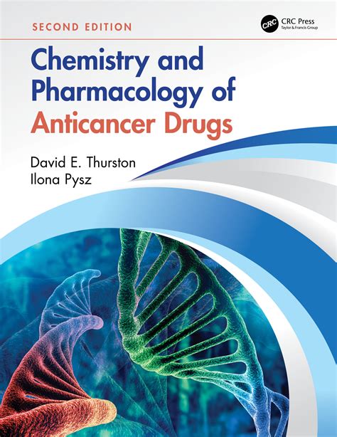 Chemistry and Pharmacology of Anticancer Drugs | Taylor & Francis Group