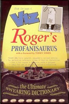 Roger's Profanisaurus: Viz, Terry Jones: 9780752215075: Amazon.com: Books