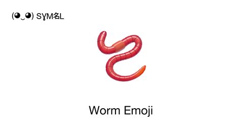 🪱 - Worm (Worm) Emoji 📖 Emoji Meaning Copy & 📋 Paste ( ‿ ) SYMBL