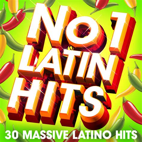 No. 1 Latin Hits - 30 Huge Latino Hits - Album by The Latin Charts ...