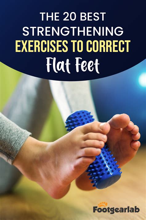 The 20 Best Strengthening Exercises To Correct Flat Feet | Flat feet, Strengthening exercises ...