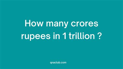 How many crores rupees in 1 trillion | 1 trillion in crore rupees