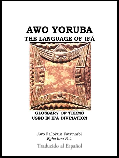 Awo Yoruba El Idioma de Ifa - Falokun Fatunmbi | PDF | Alma | Rituales