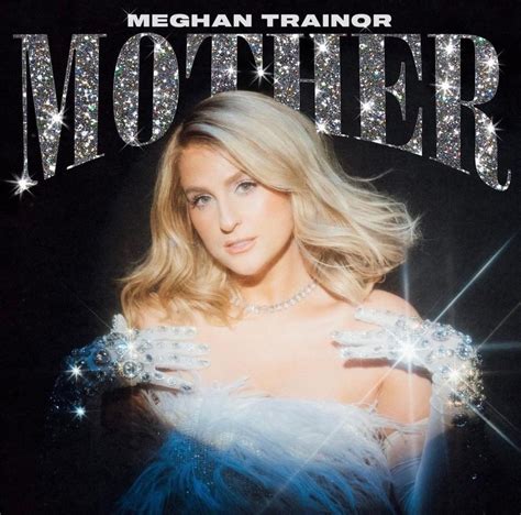 Meghan Trainor – Mother Lyrics | Genius Lyrics