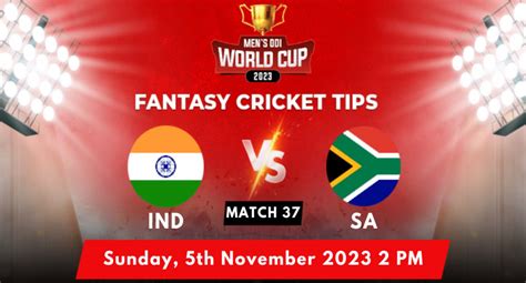 IND vs SA 2023 World Cup Match Prediction, Playing 11 & Fantasy Tips