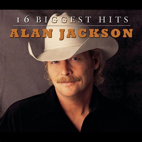 ‎Alan Jackson: 16 Biggest Hits by Alan Jackson on Apple Music