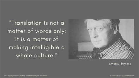 Quote about Translation - Anthony Burgess | Yolaine Bodin