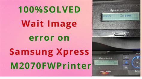 Wait Image Error Samsung Printer M2070 / M2070FW Firmware Problem Solved - YouTube