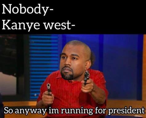 Kanye West For President Memes | Fun