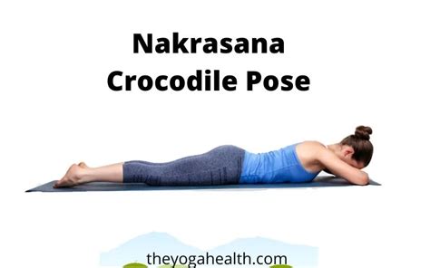 Crocodile Pose In Yoga (Makrasana): Benefits, Steps & Variations