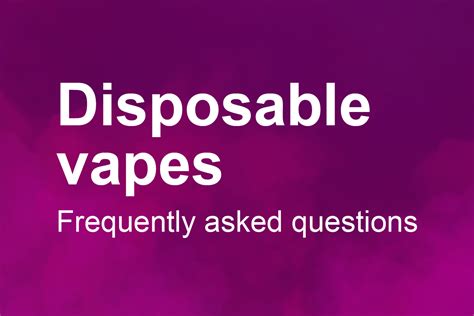 Disposable vapes FAQs | Local Government Association