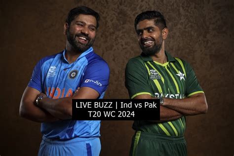 LIVE BUZZ | India vs Pakistan, T20 WC 2024: Rohit to Miss BLOCKBUSTER?