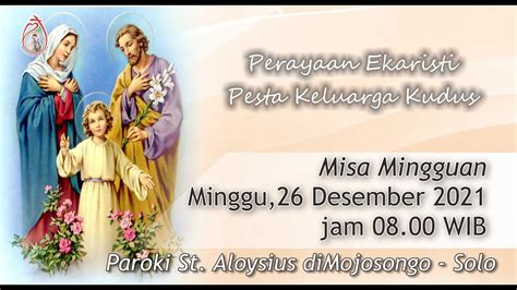 Misa Mingguan - Minggu, 26 Desember 2021 Pukul 08.00 WIB - YouTube