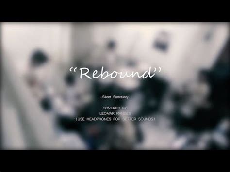 Rebound - Silent Sanctuary (Cover) - YouTube