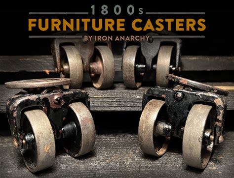 Antique Industrial Furniture Casters, Vintage Industrial Furniture Casters — Iron Anarchy