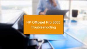 HP Officejet Pro 8600 Troubleshooting - [All in One]