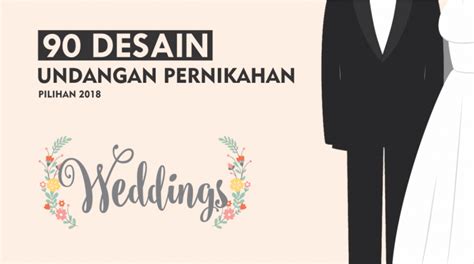 95 Desain Undangan Pernikahan Simple, Elegan, Unik Pilihan Netizen