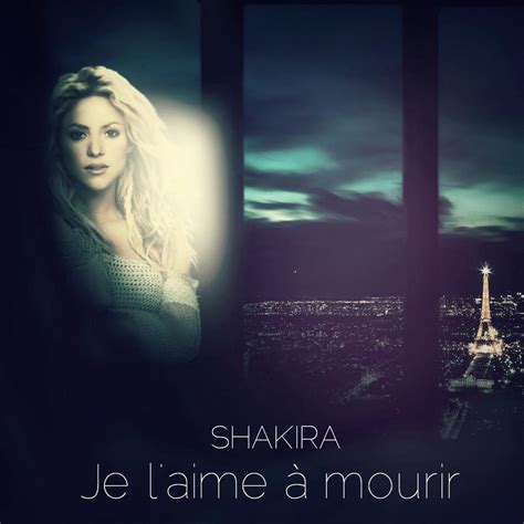 Shakira - Je L'aime A Mourir by antoniomr on DeviantArt