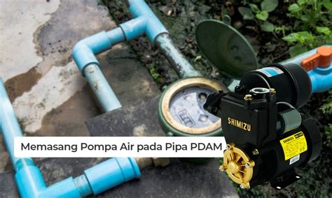 Distributor Pompa Franklin Jakarta | Memasang Pompa Air pada Pipa PDAM