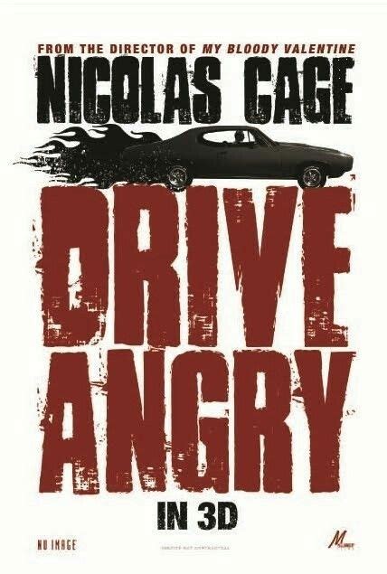 Drive Angry movie poster Fantastic Movie posters #SciFimovies posters #Horrormovies posters # ...