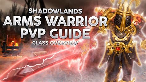 Shadowlands Arms Warrior PvP Guide - Most Well Rounded Melee Class ...