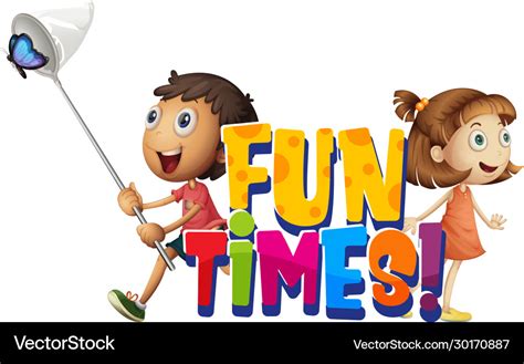 Font design template for word fun times with kids Vector Image