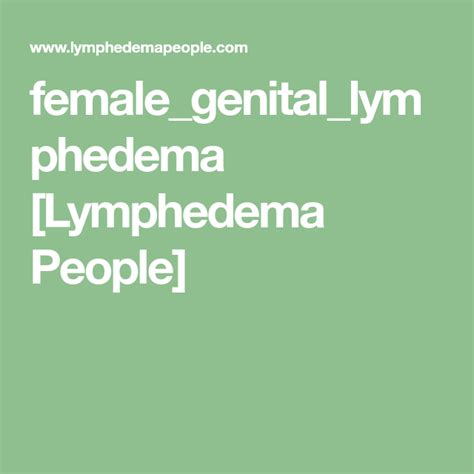 female_genital_lymphedema [Lymphedema People] | Lymphedema, Pelvic ...