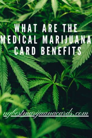 What are Medical Marijuana Card Benefits - NY Best Marijuana Cards