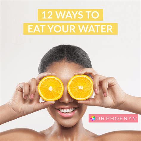 12 Ways to Eat Your Water With Hydrating Foods | Dr. Phoenyx