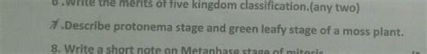 Describe the five kingdom classification of organisms. Write two characteristic features of each ...