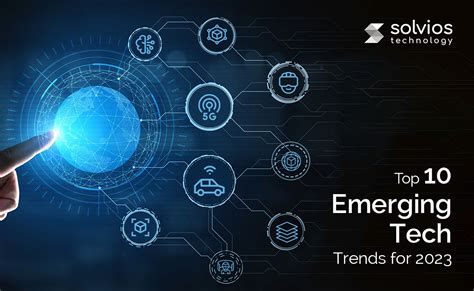 Top 10 Emerging Tech Trends To Watch Closely In 2023