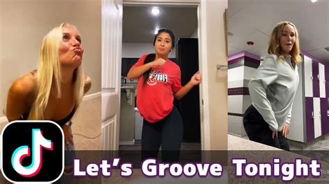 Let’s Groove Tonight Dance | TikTok Compilation - YouTube