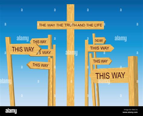 Way, Truth and Life Sign Among Conflicting Directional Road Signs Stock Vector Image & Art - Alamy