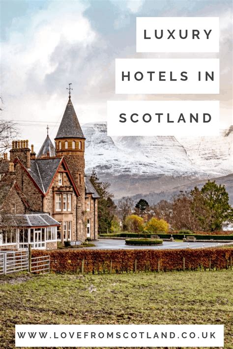 LUXURY HOTELS SCOTLAND - Love from Scotland