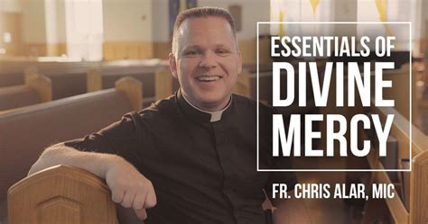 The Essentials of Divine Mercy with Father Chris Alar, MIC - Ascension ...