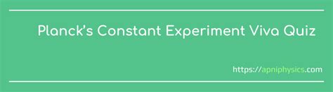 viva questions for planck's constant experiment Archives - ApniPhysics