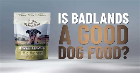 Badlands Ranch Dog Food Review - Dogs Naturally