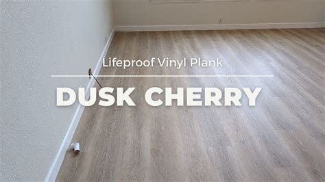 Lifeproof Dusk Cherry Luxury Vinyl Plank - YouTube